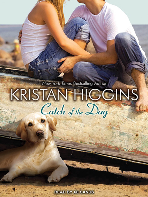 Title details for Catch of the Day by Kristan Higgins - Wait list